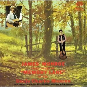 James Monroe Sings Songs Of Memory Lane Of His Uncle Charlie Monroe New Sealed